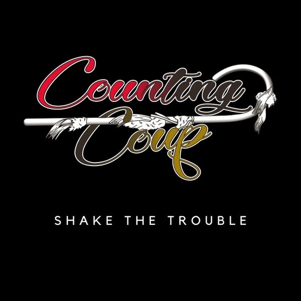 Counting Coup-Shake The Trouble (LP)