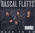 Rascal Flatts-Back To Us (Deluxe Edition) (LP)