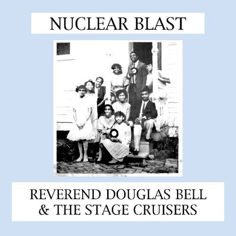Reverend Douglas Bell-Nuclear Blast (LP)