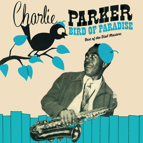 Charlie Parker-Bird of Paradise: Best of the Dial Masters (LP)