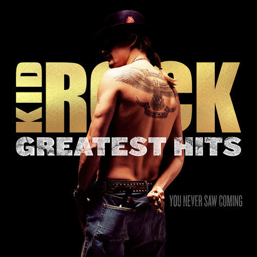 Kid Rock-Greatest Hits: You Never Saw Coming (2XLP)