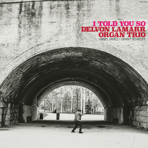 Delvon Lammarr Organ Trio-I Told You So (LP)