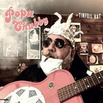 Popa Chubby-Tinfoil Hat (LP)