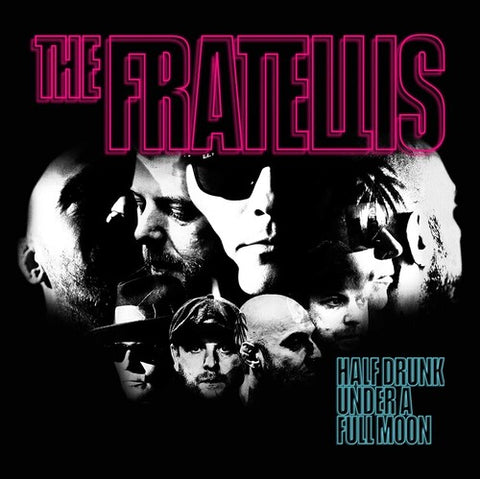 The Fratellis-Half Drunk Under A Full Moon (LP)