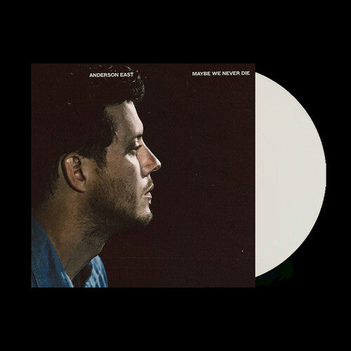 Anderson East-Maybe We Never Die (White LP)