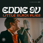 Eddie 9V-Little Black Flies (LP)