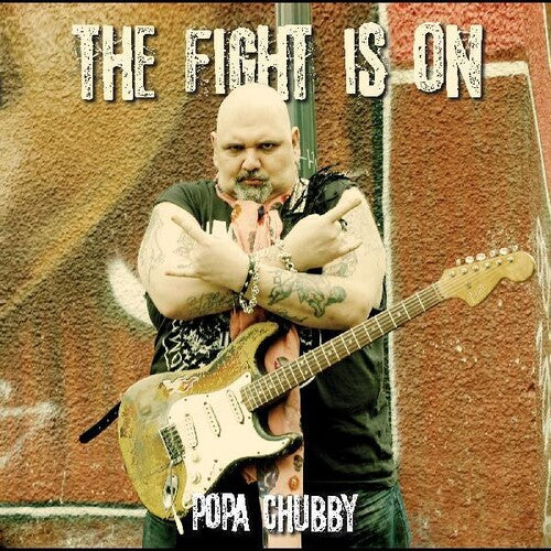 Popa Chubby-The Fight Is On (2XLP)