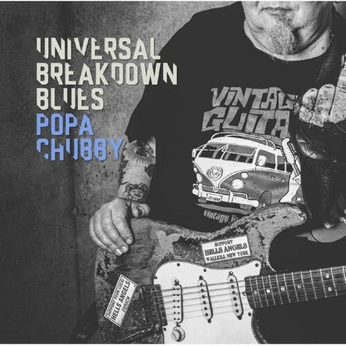Popa Chubby-Universal Breakdown Blues (2XLP)