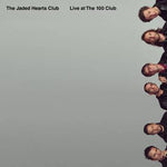 The Jaded Hearts Club-LIve at the 100 Club (LP) (RSD2021)