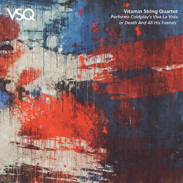 Vitamin String Quartet-VSQ Performs Coldplay's Viva La Vida or Death and All His Friends (LP) (RSDBF2022)