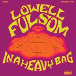 Lowell Fulsom-In A Heavy Bag (LP)