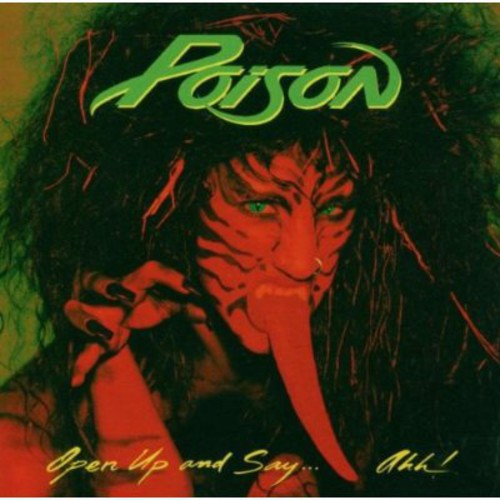Poison-Open Up & Say Ahh (CD)