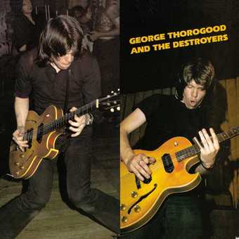 George Thorogood & The Destroyers-George Thorogood & The Destroyers (LP)