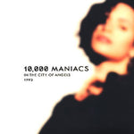 10,000 Maniacs-In The City of Angels 1993 (2XLP)