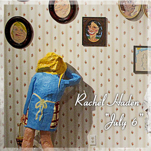 Rachel Haden-July 6 (LP)