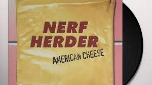 Nerf Herder-American Cheese (LP)