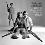 Belle and Sebastian-Girls In Peacetime Want to Dance - Cameron Records