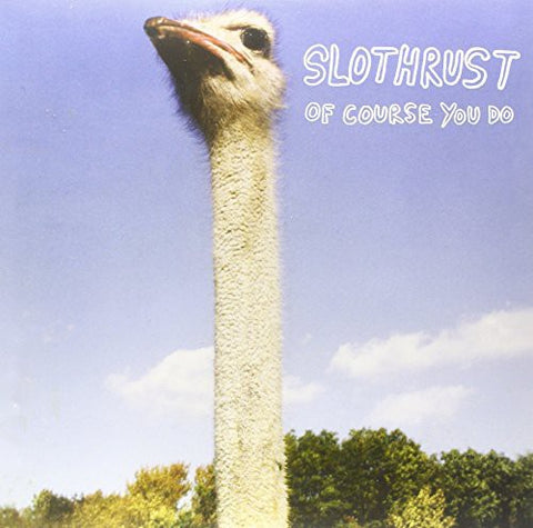 Slothrust - Of Course You Do (LP)